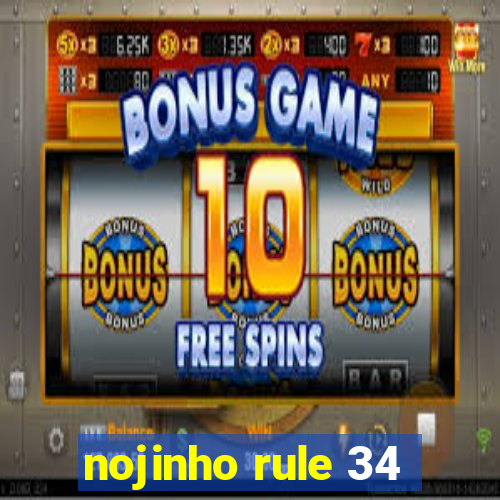 nojinho rule 34